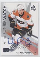 Future Watch Autographs - Ivan Provorov #/999