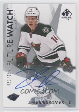 2016-17 SP Authentic - [Base] #155 - Future Watch Autographs - Joel Eriksson Ek /999