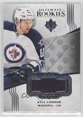 2016-17 Ultimate Collection - [Base] - Silver Jersey #152 - Ultimate Rookies - Kyle Connor /249