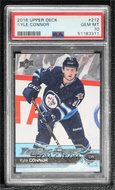 2016-17 Upper Deck - [Base] #212 - Young Guns - Kyle Connor [PSA 10 GEM MT]