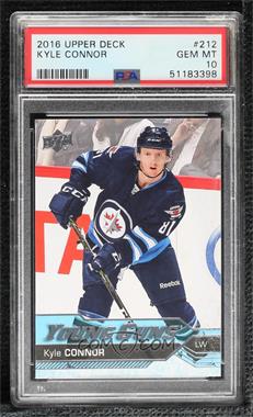 2016-17 Upper Deck - [Base] #212 - Young Guns - Kyle Connor [PSA 10 GEM MT]