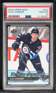 2016-17 Upper Deck - [Base] #212 - Young Guns - Kyle Connor [PSA 10 GEM MT]