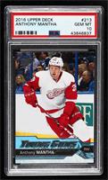 Young Guns - Anthony Mantha [PSA 10 GEM MT]