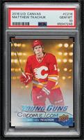 Young Guns - Matthew Tkachuk [PSA 10 GEM MT]