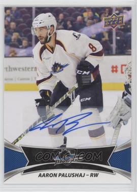 2016-17 Upper Deck AHL - Autographs #70 - Aaron Palushaj