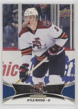 2016-17 Upper Deck AHL - [Base] #147 - SP - Kyle Wood