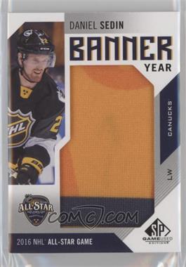 2016-17 Upper Deck SP Game Used - Banner Year All-Star Game 2016 #BAS-DS - Daniel Sedin