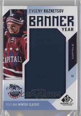 2016-17 Upper Deck SP Game Used - Banner Year Winter Classic #BWC-EK - 2015 - Evgeny Kuznetsov