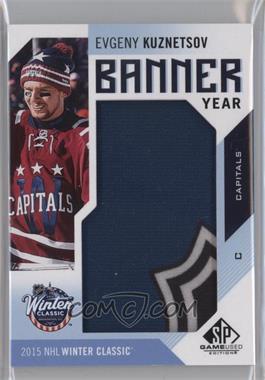 2016-17 Upper Deck SP Game Used - Banner Year Winter Classic #BWC-EK - 2015 - Evgeny Kuznetsov