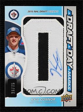 2016-17 Upper Deck SP Game Used - Draft Day Marks Patch #DDM-KC - Rookies - Kyle Connor /35