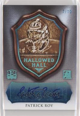 2016 Leaf In the Game Enshrined - Hallowed Hall Signatures - Blue Spectrum #HH-PR1 - Patrick Roy /10