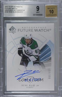 2017-18 SP Authentic - [Base] - Inscriptions #166 - Autographed Future Watch - Remi Elie ("3/4/2017") /999 [BGS 9 MINT]