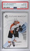 Future Watch - Nolan Patrick [PSA 10 GEM MT] #/999