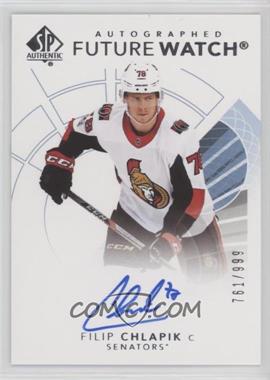 2017-18 SP Authentic - [Base] #171 - Autographed Future Watch - Filip Chlapik /999