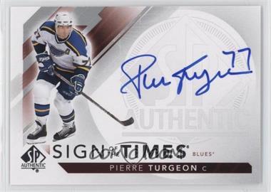 2017-18 SP Authentic - Sign of the Times Autographs #SOTT-PT - Pierre Turgeon