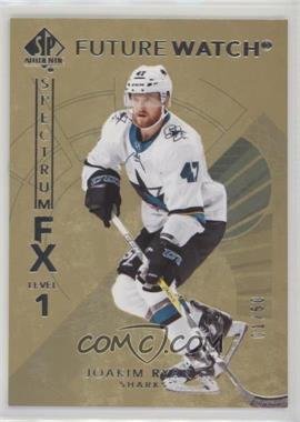 2017-18 SP Authentic - Spectrum FX - Bounty Gold #S-62 - Future Watch Level 1 - Joakim Ryan /50