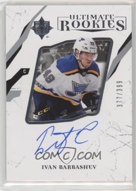 2017-18 Ultimate Collection - [Base] #57.1 - Ultimate Rookies Autographs - Ivan Barbashev /399