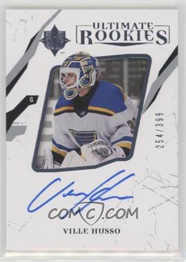 2017-18 Ultimate Collection - [Base] #60 - Ultimate Rookies Autographs - Ville Husso /399