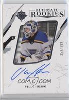 Ultimate Rookies Autographs - Ville Husso [EX to NM] #/399