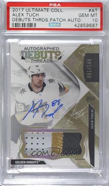 2017-18 Ultimate Collection - Debut Threads Patch #DTA-AT - Alex Tuch /149 [PSA 10 GEM MT]