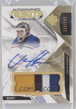 2017-18 Ultimate Collection - Debut Threads Patch #DTA-VH - Ville Husso /149