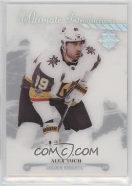 2017-18 Ultimate Collection - Ultimate Introductions #UI-19 - Tier 2 - Alex Tuch