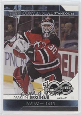 2017-18 Upper Deck - Centennial Standouts Variations #CS-30 - Martin Brodeur