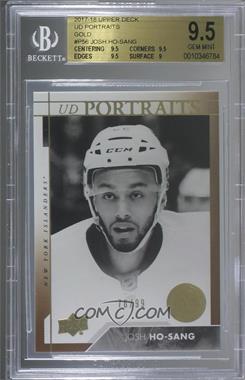 2017-18 Upper Deck - Portraits - Gold #P-56 - Rookies - Josh Ho-Sang /99 [BGS 9.5 GEM MINT]