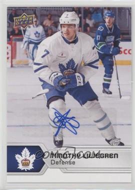 2017-18 Upper Deck AHL - [Base] - Autographs #129 - SPs - Timothy Liljegren