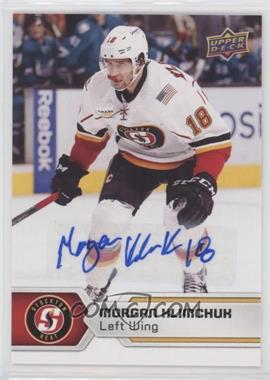 2017-18 Upper Deck AHL - [Base] - Autographs #46 - Morgan Klimchuk