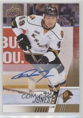 2017-18 Upper Deck CHL - [Base] - Autographs #3 - Max Jones