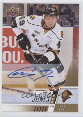 2017-18 Upper Deck CHL - [Base] - Autographs #3 - Max Jones