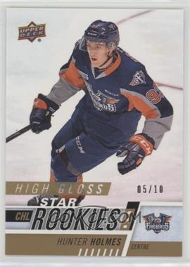 2017-18 Upper Deck CHL - [Base] - High Gloss #335 - Star Rookies - Hunter Holmes /10