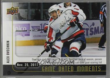 2017-18 Upper Deck Game Dated Moments - [Base] #17 - 1st Period - (Nov. 25, 2017) - Ovechkin Jumps to 21st All-Time on the Career Scoring List After Hat Trick in Washington