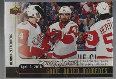2017-18 Upper Deck Game Dated Moments - [Base] #70 - 2nd Period - (April 3, 2018) - Zetterberg Moves Past Red Wings’ Legend Sergei Fedorov for 5th Most Point in Franchise History