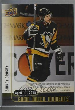 2017-18 Upper Deck Game Dated Moments - [Base] #73 - 3rd Period - (April 11, 2018) - Crosby Joins Lemiuex and Stevens as Only Pens' Players with a Natural Hat Trick in the Playoffs