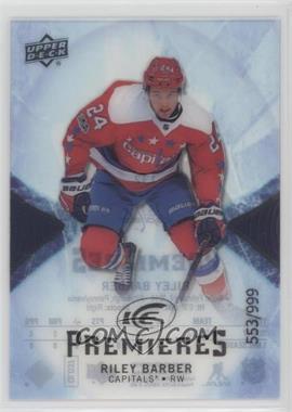 2017-18 Upper Deck Ice - [Base] #132 - Ice Premieres - Riley Barber /999