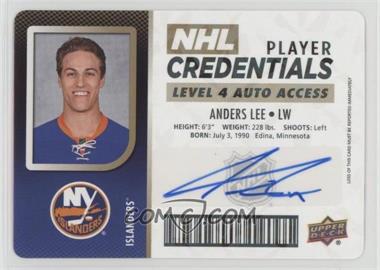 2017-18 Upper Deck MVP - NHL Player Credentials - Level 4 Access Autographs #NHL-AL - Anders Lee