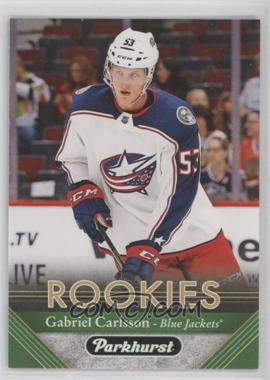 2017-18 Upper Deck Parkhurst - [Base] #269 - Rookies - Gabriel Carlsson