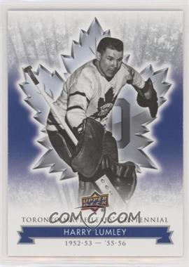 2017 Upper Deck Toronto Maple Leafs Centennial - [Base] #72 - Harry Lumley