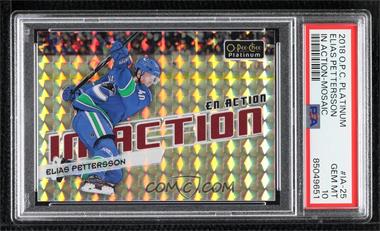 2018-19 O-Pee-Chee Platinum - In Action - Mosaic #IA-25 - Elias Pettersson [PSA 10 GEM MT]