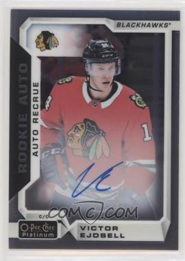 2018-19 O-Pee-Chee Platinum - Rookie Autos #R-VE - Victor Ejdsell