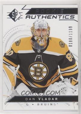 2018-19 SP - [Base] - Retail #124 - Rookie Authentics - Dan Vladar /1199