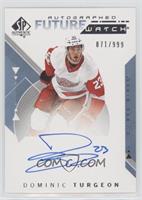 Autographed Future Watch - Dominic Turgeon #/999