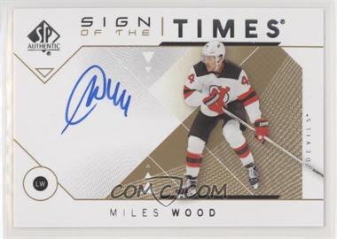 2018-19 SP Authentic - Sign of the Times #SOTT-MW - Miles Wood