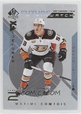 2018-19 SP Authentic - Spectrum FX - Bounty #S-88 - Future Watch Level 2 - Maxime Comtois