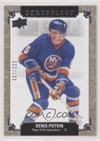 Denis Potvin #/222