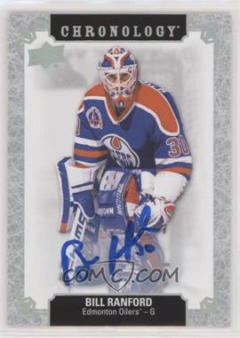 2018-19 Upper Deck Chronology - Franchise History Autographs #FH-ED-BR - Bill Ranford