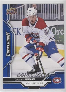 2018-19 Upper Deck Compendium - [Base] - Blue #211 - Charles Hudon