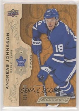 2018-19 Upper Deck Engrained - [Base] #58 - Rookies - Andreas Johnsson /299